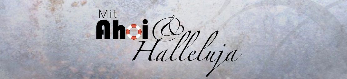 Mit Ahoi und Halleluja Serienbanner