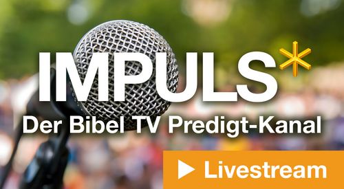 Bibel TV Impuls // veraltet // weiterleitung