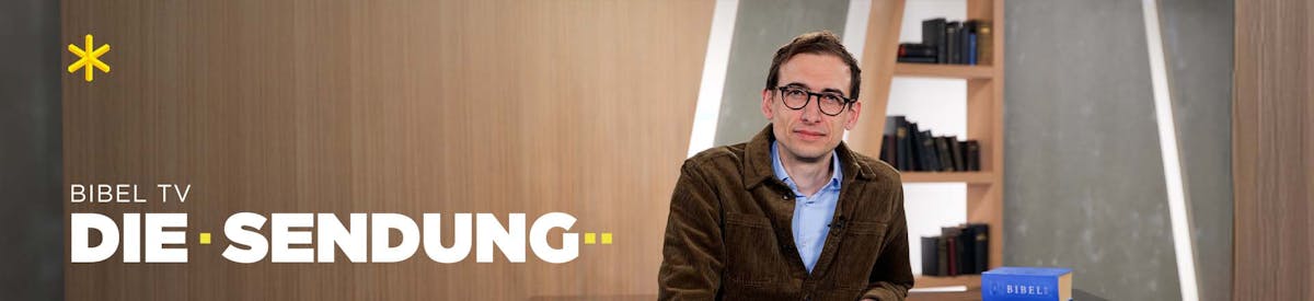 Bibel TV DIE SENDUNG
